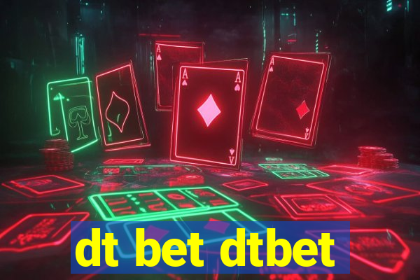 dt bet dtbet